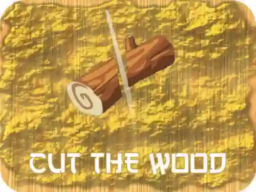 Oyunu Cut The Wood çevrimiçi