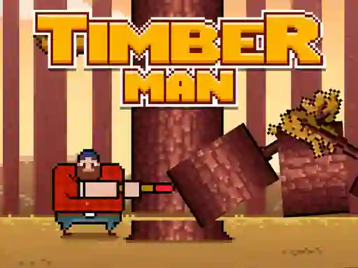 Oyunu Timber Men çevrimiçi