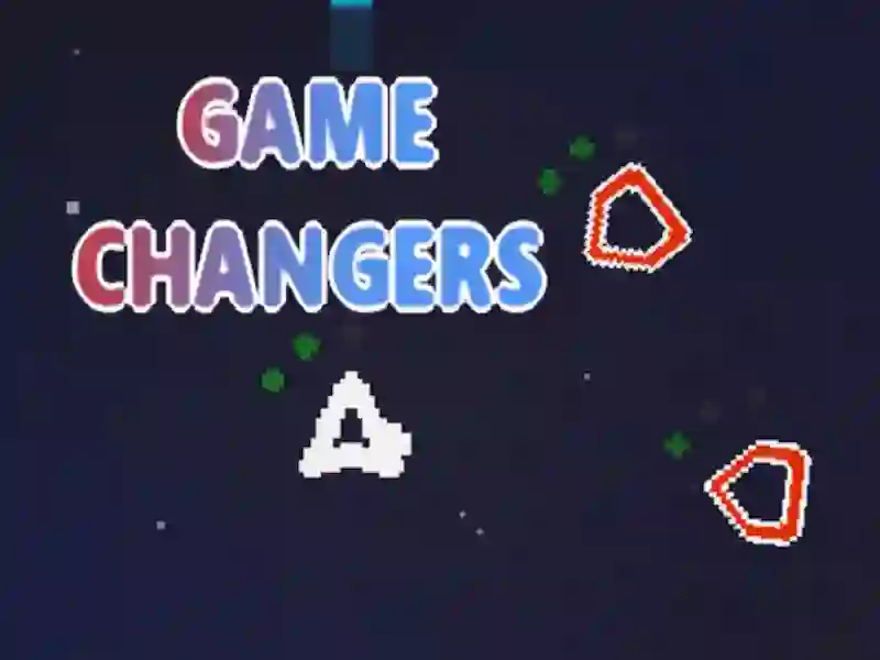 Oyunu Game Changers çevrimiçi