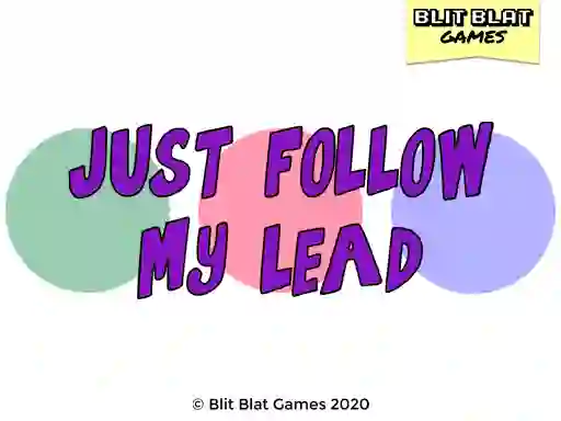 Oyunu Just Follow My Lead çevrimiçi