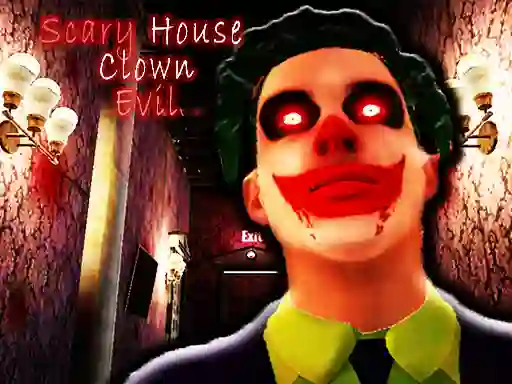 Oyunu Scary House Clown Evil çevrimiçi