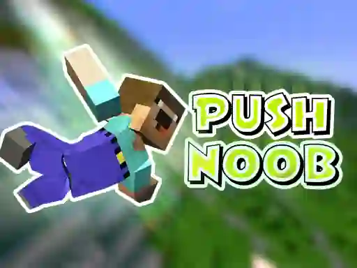 Oyunu Push Noob çevrimiçi