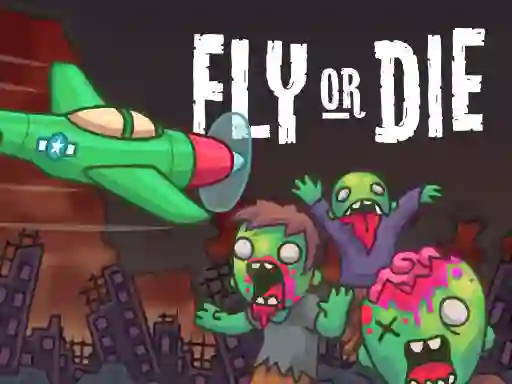 Oyunu Fly or Die çevrimiçi
