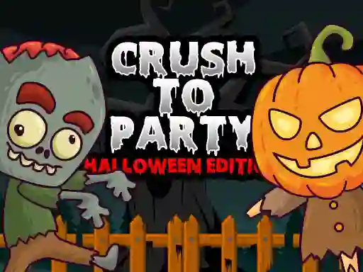 Oyunu Crush to Party Halloween Edition çevrimiçi