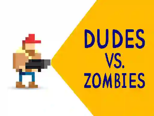 Oyunu Dudes vs. Zombies çevrimiçi