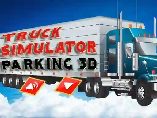 Oyunu Truck Simulator Parking 3d çevrimiçi