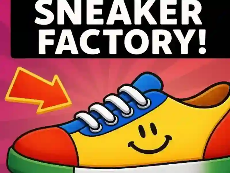 Oyunu Sneaker Factory! çevrimiçi