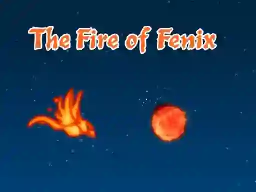 Oyunu The Fire of Fenix çevrimiçi