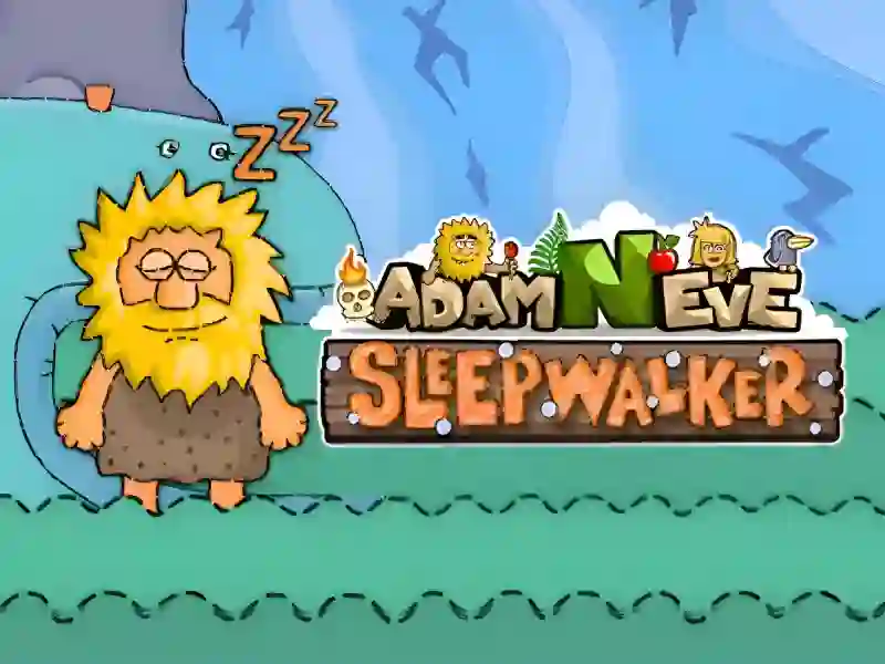 Oyunu Adam and Eve: Sleepwalker çevrimiçi
