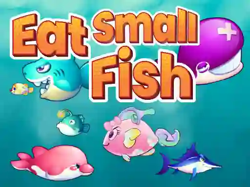 Oyunu Eat Small Fish çevrimiçi