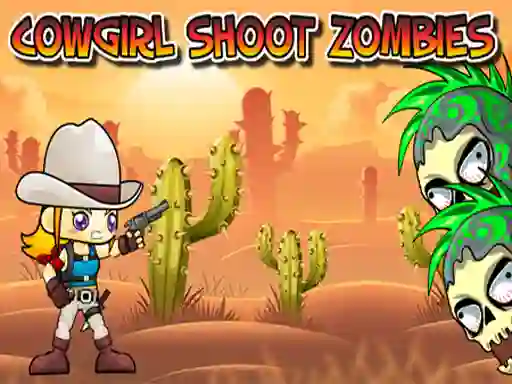 Oyunu Cowgirl Shoot Zombies çevrimiçi