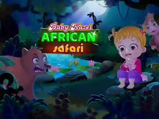 Oyunu Baby Hazel: African safari çevrimiçi