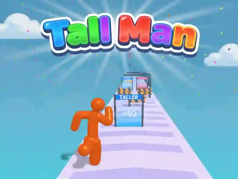 Oyunu Tall Man çevrimiçi
