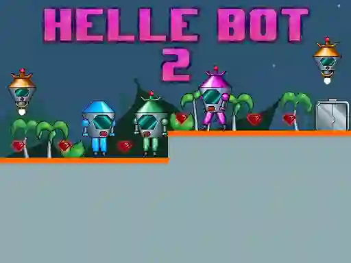 Oyunu Helle Bot 2 çevrimiçi