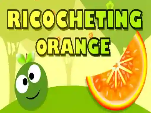 Oyunu Ricocheting Orange çevrimiçi