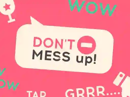 Oyunu Don't Mess Up çevrimiçi