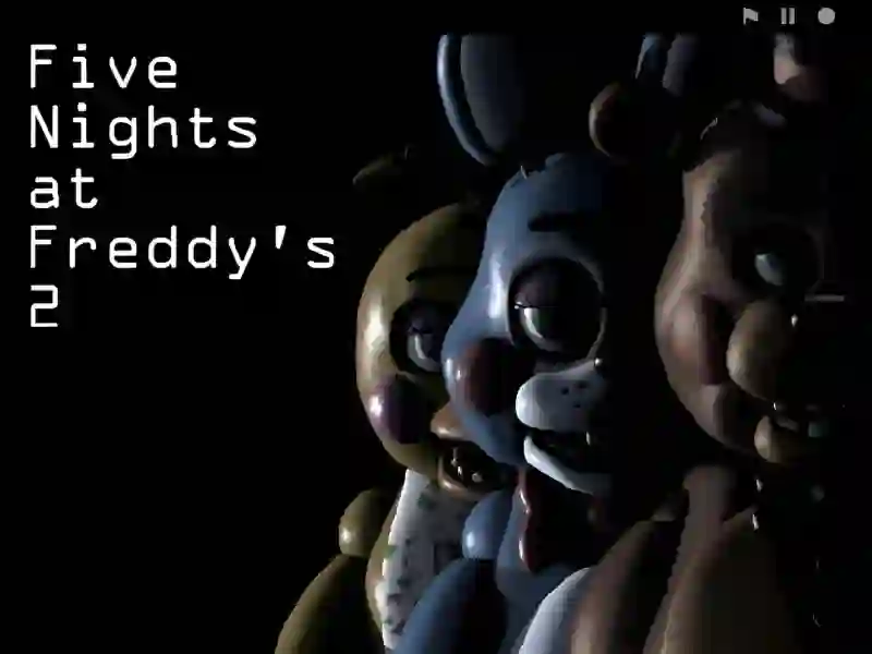 Oyunu Five Nights at Freddy’s 2 çevrimiçi
