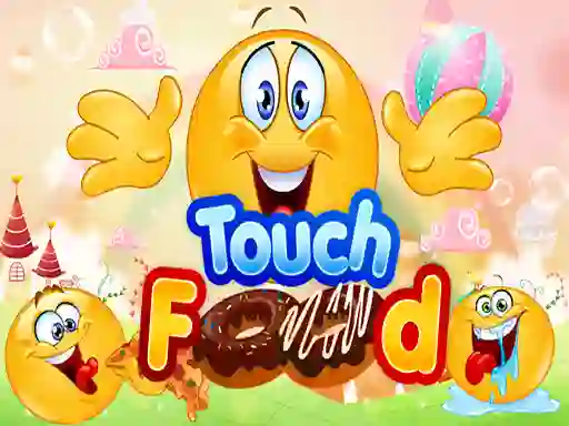 Oyunu Touch Food çevrimiçi
