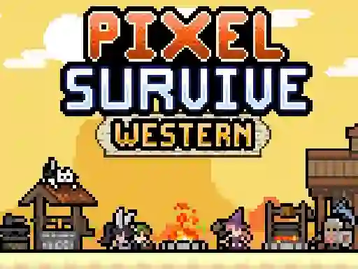 Oyunu Pixel Survive Western çevrimiçi