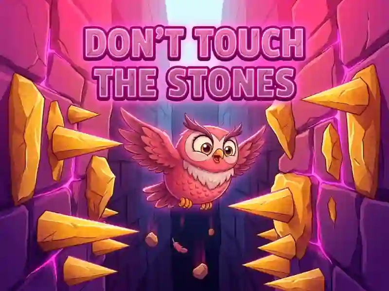Oyunu Don't Touch The Stones çevrimiçi