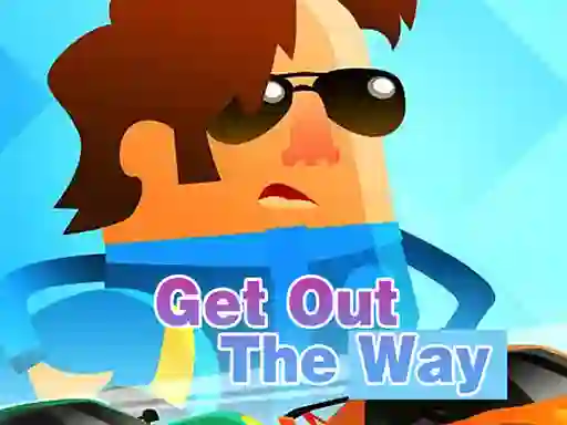 Oyunu Get Out of The Way çevrimiçi