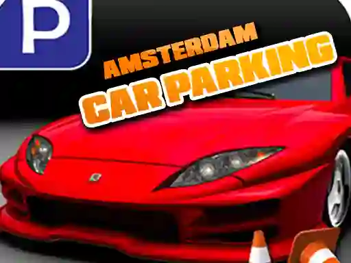 Oyunu Amsterdam Car Parking çevrimiçi