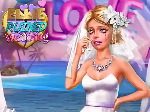 Oyunu Ellie Ruined Wedding çevrimiçi