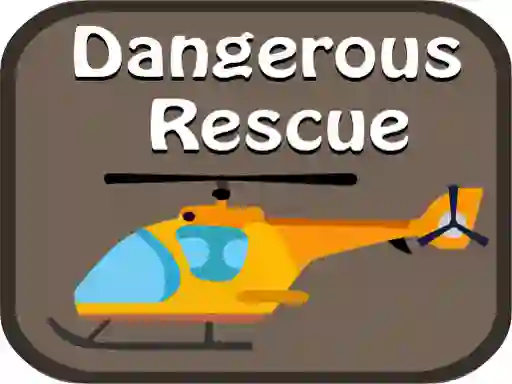 Oyunu Dangerous Rescue çevrimiçi