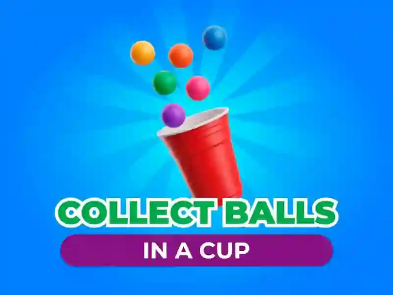 Oyunu Collect Balls In A Cup çevrimiçi
