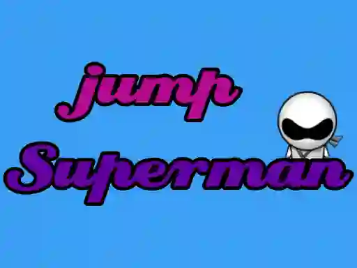 Oyunu Superman jump çevrimiçi