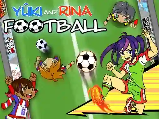 Oyunu Yuki and Rina Football çevrimiçi