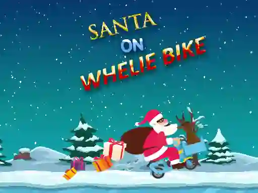 Oyunu Santa On Wheelie Bike çevrimiçi