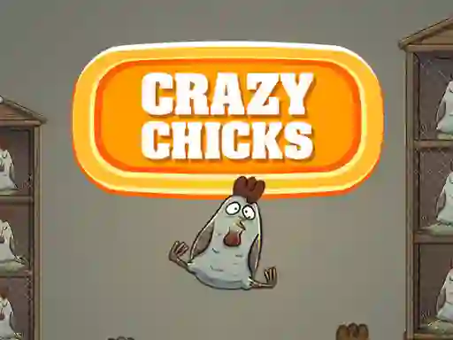 Oyunu Crazy Chicks çevrimiçi