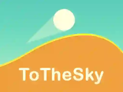 Oyunu To The Sky çevrimiçi