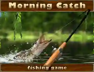 Oyunu Morning catch çevrimiçi
