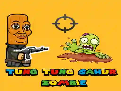 Oyunu Tung Tung Sahur Zombie çevrimiçi