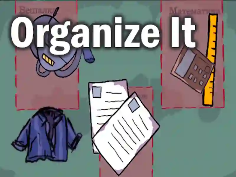 Oyunu Organize It çevrimiçi