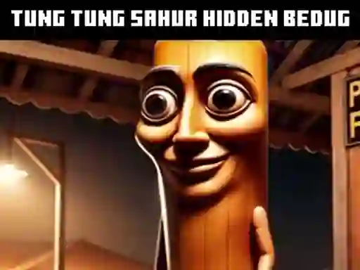 Oyunu Tung Tung Sahur Hidden Bedug çevrimiçi