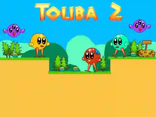 Oyunu Touba 2 çevrimiçi