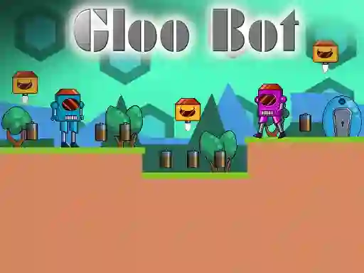 Oyunu Gloo Bot çevrimiçi