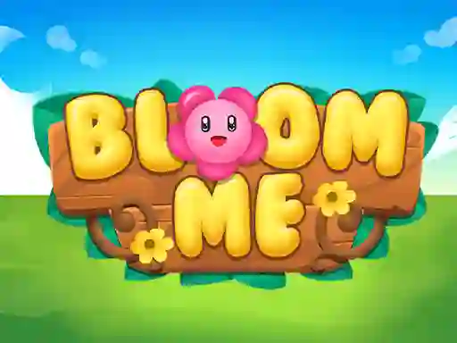 Oyunu Bloom Me çevrimiçi