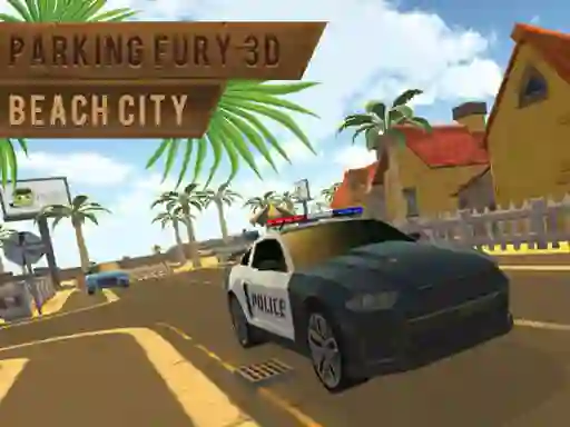 Oyunu Parking Fury 3d: Beach City çevrimiçi