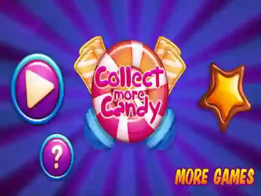 Oyunu Collect More Candy çevrimiçi