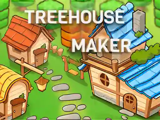 Oyunu Treehouses maker çevrimiçi