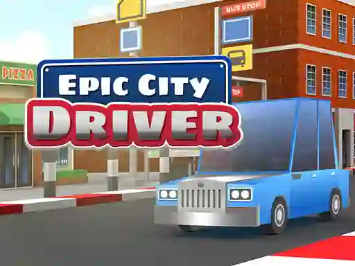 Oyunu Epic City Driver çevrimiçi