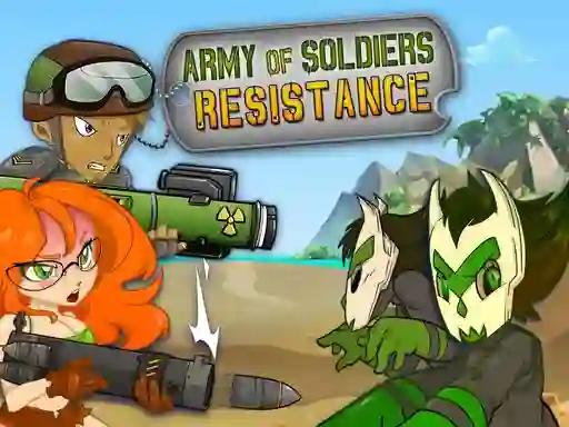 Oyunu Army of Soldiers Resistance çevrimiçi