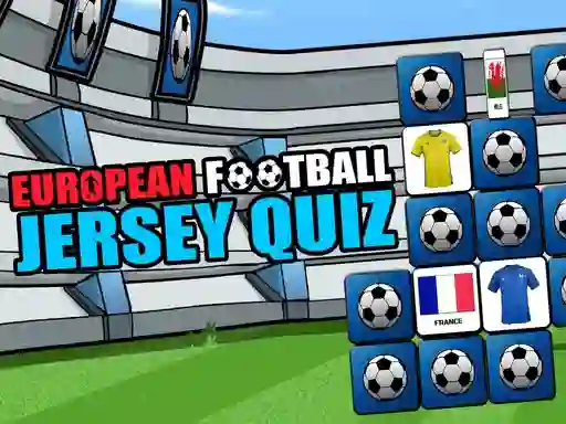 Oyunu European Football Jersey Quiz çevrimiçi