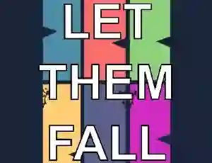 Oyunu Let them fall çevrimiçi