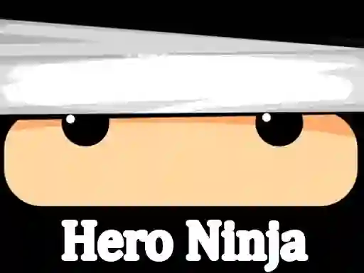 Oyunu Hero Ninja çevrimiçi