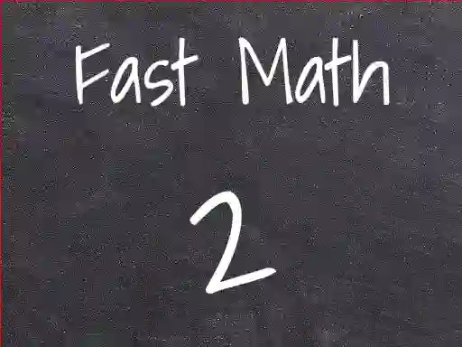 Oyunu Fast Math 2 çevrimiçi
